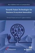 Prasad / Ligthart |  Towards Future Technologies for Business Ecosystem Innovation | Buch |  Sack Fachmedien