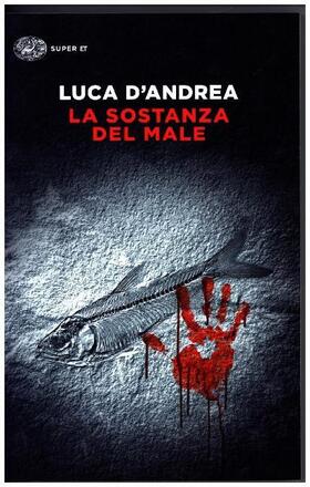 D'Andrea |  La sostanza del male | Buch |  Sack Fachmedien