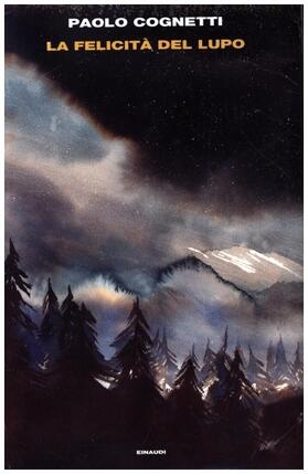 Cognetti |  La felicità del lupo | Buch |  Sack Fachmedien