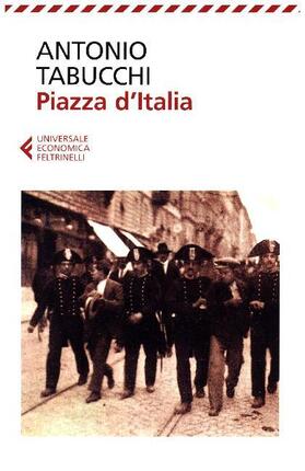Tabucchi |  Piazza d'Italia. Favola popolare in tre tempi, un epilogo e un'appendice | Buch |  Sack Fachmedien