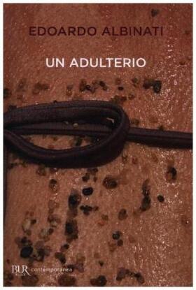 Albinati |  Un adulterio | Buch |  Sack Fachmedien