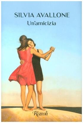 Avallone |  Un' amicizia | Buch |  Sack Fachmedien