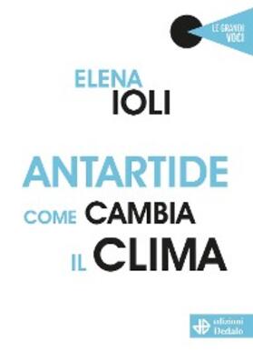 Ioli |  Antartide come cambia il clima | eBook | Sack Fachmedien