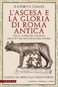 Lomas |  L’ascesa e la gloria di Roma antica | eBook | Sack Fachmedien