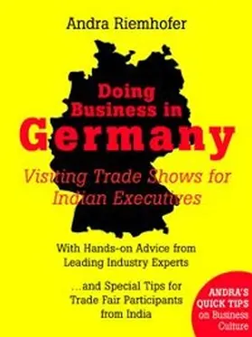 Riemhofer |  Doing Business in Germany : Visiting Trade Shows for Indian Executives | eBook | Sack Fachmedien