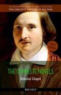 Gogol |  Nikolai Gogol: The Complete Novels | eBook | Sack Fachmedien