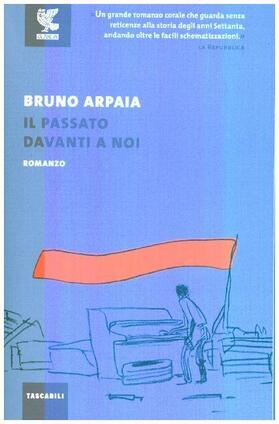 Arpaia |  Il passato davanti a noi | Buch |  Sack Fachmedien