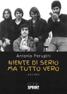 Perugini |  Niente di serio ma tutto vero | eBook | Sack Fachmedien