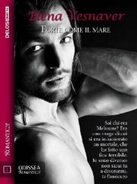 Vesnaver |  Forte come il mare | eBook | Sack Fachmedien