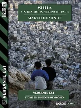 Dominici |  Siria - un diario in tempo di pace | eBook | Sack Fachmedien