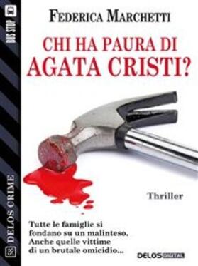 Marchetti |  Chi ha paura di Agata Cristi? | eBook | Sack Fachmedien