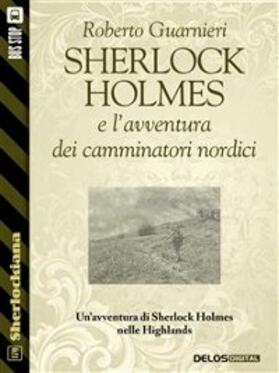 Guarnieri |  Sherlock Holmes e l'avventura dei camminatori nordici | eBook | Sack Fachmedien