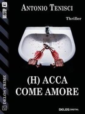 Tenisci |  (H) Acca come amore | eBook | Sack Fachmedien