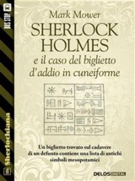 Mower |  Sherlock Holmes e il caso del biglietto d'addio in cuneiforme | eBook | Sack Fachmedien