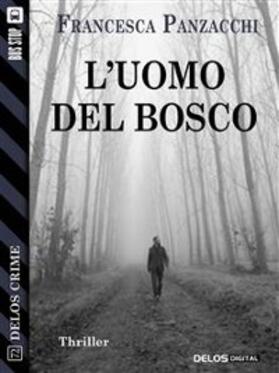 Panzacchi |  L'uomo del bosco | eBook | Sack Fachmedien