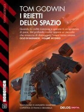 Godwin |  I reietti dello spazio | eBook | Sack Fachmedien