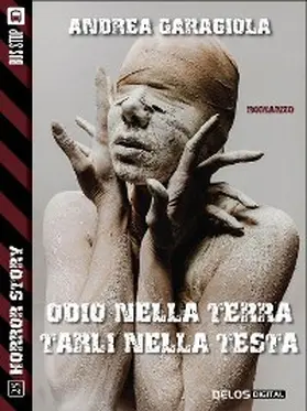 Garagiola |  Odio nella terra, tarli nella testa | eBook | Sack Fachmedien