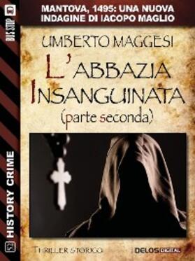 Maggesi |  L'abbazia insanguinata - parte seconda | eBook | Sack Fachmedien