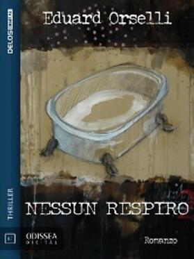 Orselli |  Nessun respiro | eBook | Sack Fachmedien