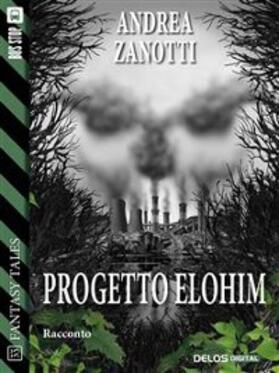 Zanotti |  Progetto Elohim | eBook | Sack Fachmedien