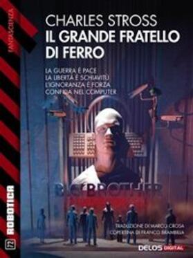 Stross |  Il grande fratello di ferro | eBook | Sack Fachmedien