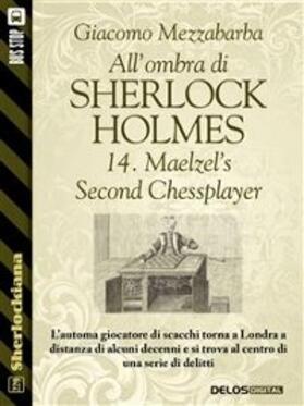 Mezzabarba | All'ombra di Sherlock Holmes - 14. Maelzel's Second Chessplayer | E-Book | www.sack.de