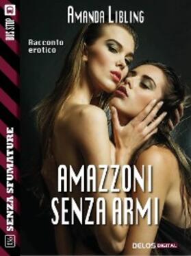 Libling |  Amazzoni senza armi | eBook | Sack Fachmedien