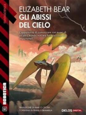 Bear |  Gli abissi del cielo | eBook | Sack Fachmedien