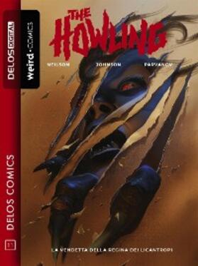 Neilson / Johnson |  The Howling - La vendetta della Regina dei Licantropi | eBook | Sack Fachmedien