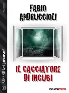 Andruccioli |  Il cacciatore di incubi | eBook | Sack Fachmedien