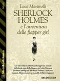 Martinelli |  Sherlock Holmes e l'avventura delle flapper girl | eBook | Sack Fachmedien