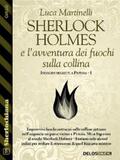 Martinelli |  Sherlock Holmes e l'avventura dei fuochi sulla collina | eBook | Sack Fachmedien