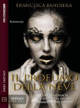 Bandiera |  Il profumo della neve | eBook | Sack Fachmedien