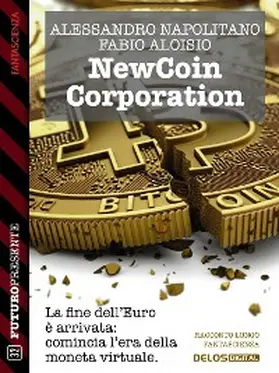Napolitano / Aloisio |  NewCoin Corporation | eBook | Sack Fachmedien
