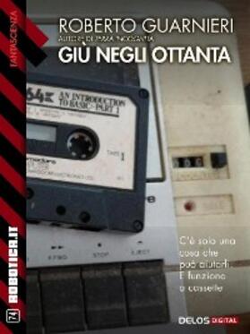 Guarnieri |  Giù negli ottanta | eBook | Sack Fachmedien