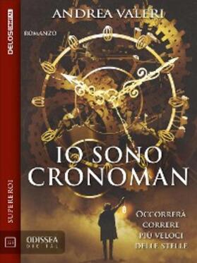 Valeri |  Io sono Cronoman | eBook | Sack Fachmedien