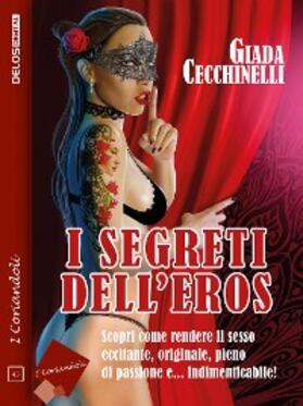 Cecchinelli |  I segreti dell'eros | eBook | Sack Fachmedien