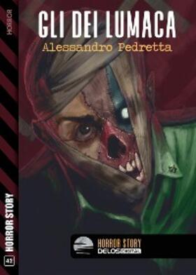 Pedretta |  Gli dei lumaca | eBook | Sack Fachmedien