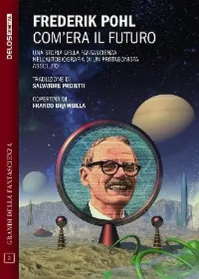 Pohl |  Com'era il futuro | eBook | Sack Fachmedien