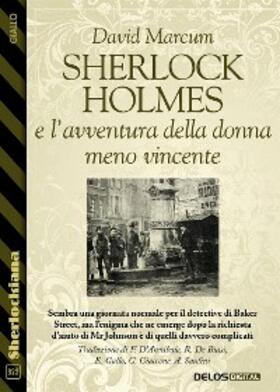 Marcum |  Sherlock Holmes e l'avventura della donna meno vincente | eBook | Sack Fachmedien