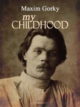 Gorky |  My Childhood | eBook | Sack Fachmedien