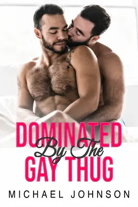 Johnson |  Dominated By The Gay Thug | eBook | Sack Fachmedien