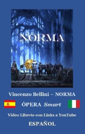 Bellini |  NORMA (con notas) | eBook | Sack Fachmedien