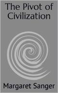 Sanger |  The Pivot of Civilization | eBook | Sack Fachmedien