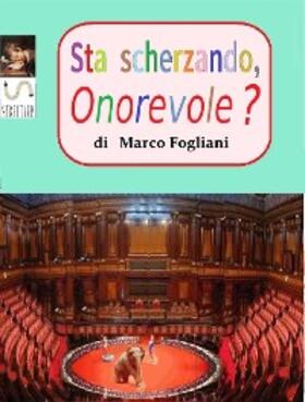 Fogliani |  Sta scherzando, Onorevole? | eBook | Sack Fachmedien