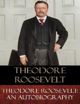 Roosevelt |  Theodore Roosevelt | eBook | Sack Fachmedien