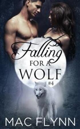 Flynn |  Falling For A Wolf #4: BBW Werewolf Shifter Romance | eBook | Sack Fachmedien