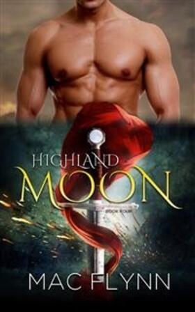 Flynn |  Highland Moon #4: BBW Scottish Werewolf Shifter Romance | eBook | Sack Fachmedien