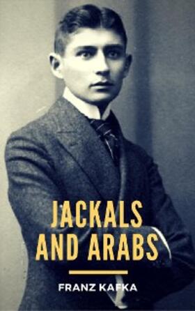 Kafka |  Jackals and Arabs | eBook | Sack Fachmedien