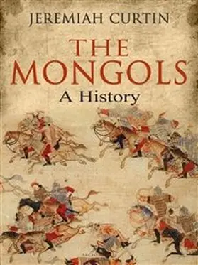 Curtin |  The Mongols | eBook | Sack Fachmedien